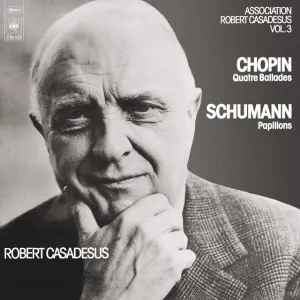 Pochette de Chopin: Ballades nos. 1-4 / Schumann: Papillons de Fryderyk Chopin - Robert Schumann - Robert Casadesus