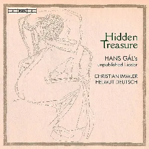 Pochette de Hidden Treasure de Hans Gál - Christian Immler - Helmut Deutsch