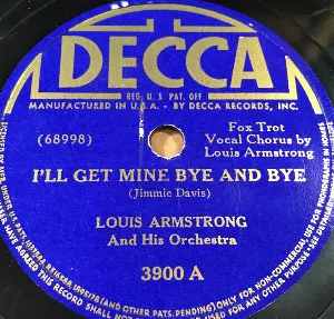 Pochette de I'll Get Mine Bye and Bye / Yes Suh! de Louis Armstrong & His Orchestra