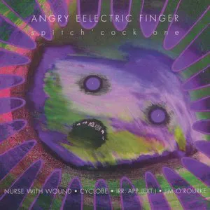 Pochette Angry Eelectric Finger: Spitch’cock One