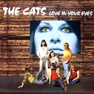 Pochette de Love in Your Eyes de The Cats