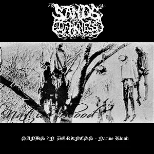 Pochette de Native Blood de Sands in Darkness