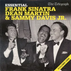 Pochette Essential Frank Sinatra, Dean Martin & Sammy Davis Jr. Volume One