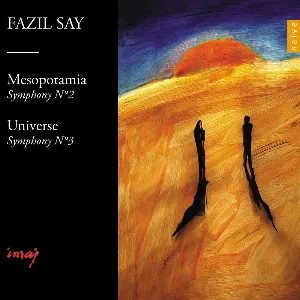 Pochette de Mesopotamia (Symphony no. 2) / Universe (Symphony no. 3) de Fazıl Say