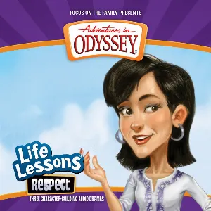 Pochette de Life Lessons 11: Respect de Adventures in Odyssey