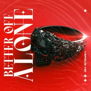 Pochette de Better Off Alone de Versus Me