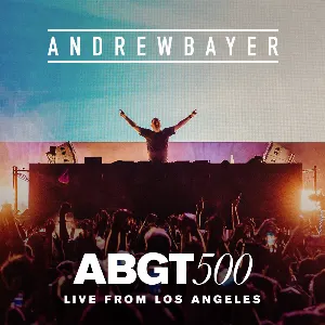 Pochette de ABGT 500 - Live From Los Angeles de Andrew Bayer