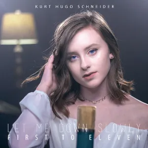 Pochette de Let Me Down Slowly de Kurt Hugo Schneider