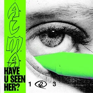 Pochette de Have U Seen Her? (Part 2) de ALMA