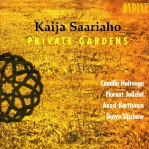 Pochette de Private Gardens de Kaija Saariaho - Anssi Karttunen - Dawn Upshaw