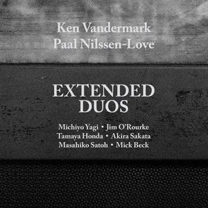 Pochette de Extended Duos de Paal Nilssen-Love - Ken Vandermark