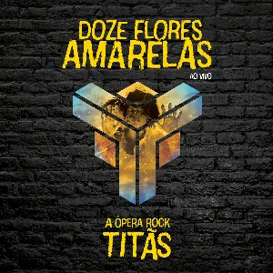 Pochette Doze Flores Amarelas - A Ópera Rock (Ao Vivo)