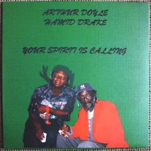 Pochette de Your Spirit Is Calling de Hamid Drake