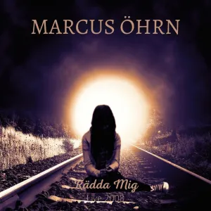 Pochette de Rädda mig (live 2008) de Marcus Öhrn