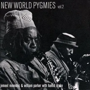 Pochette de New World Pygmies, Vol. 2 de William Parker - Hamid Drake