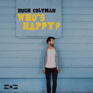 Pochette de Who's Happy? de Hugh Coltman