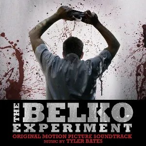 Pochette de The Belko Experiment: Original Motion Picture Soundtrack de Tyler Bates