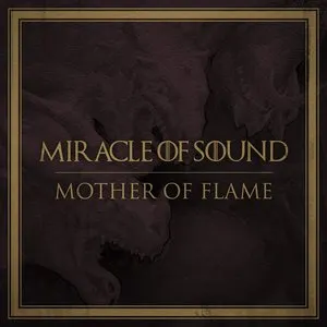 Pochette de Mother of Flame de Miracle of Sound