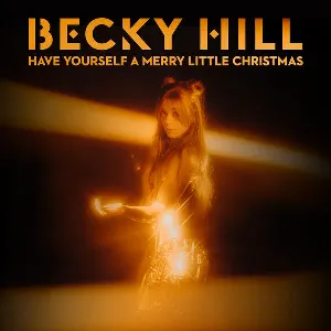 Pochette de Have Yourself a Merry Little Christmas de Becky Hill