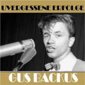 Pochette de Unvergessene Erfolge de Gus Backus