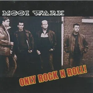 Pochette de Only Rock 'n' Roll! de Mooi Wark