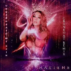 Pochette de Underneath My Skin (Crankdat remix) de HALIENE