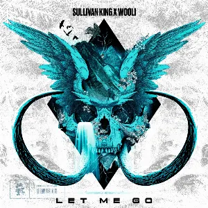 Pochette de Let Me Go de Wooli - Sullivan King