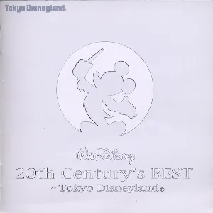 Pochette Walt Disney 20th Century’s Best ~ Tokyo Disneyland