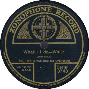 Pochette de What'll I Do? / Lazy de Paul Whiteman and His Orchestra