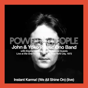 Pochette de Instant Karma! (We All Shine on) (live at the One to One Concert, Afternoon Show) de John Lennon - Plastic Ono Band - Yoko Ono