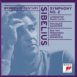 Pochette Bernstein Century: Symphony No. 2 / Luonnotar / Pohjola's Daughter