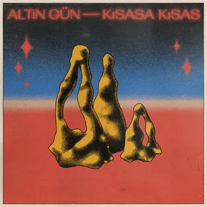Pochette de Kısasa Kısas b/w Erkilet Güzeli de Altın Gün