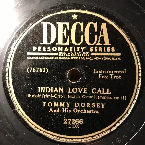 Pochette de Indian Love Call / My Moonlight Madonna de Tommy Dorsey and His Orchestra