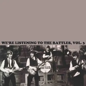 Pochette de We’re Listening to The Rattles, Vol. 3 de The Rattles