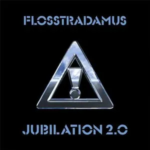 Pochette de Jubilation 2.0 de Flosstradamus