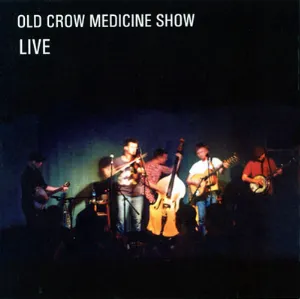 Pochette de Live 2003 de Old Crow Medicine Show