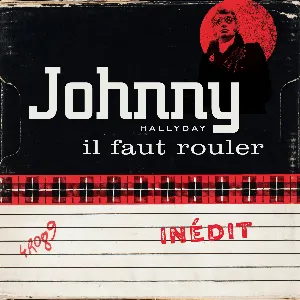 Pochette de Il faut rouler de Johnny Hallyday