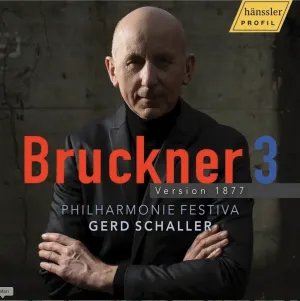 Pochette de Bruckner 3 (version 1877) de Philharmonie Festiva - Gerd Schaller - Anton Bruckner