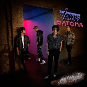 Pochette de All Night de Matoma - The Vamps