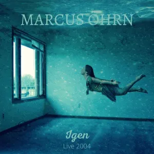 Pochette de Igen (live 2004) de Marcus Öhrn