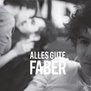 Pochette de Alles Gute de Faber