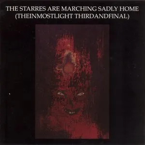 Pochette de The Starres Are Marching Sadly Home (TheInmostLight ThirdAndFinal) de Current 93