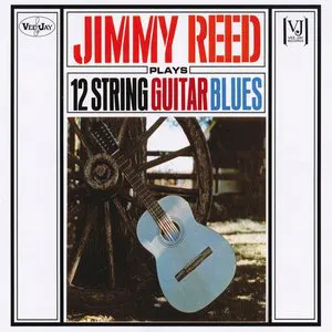 Pochette Jimmy Reed Plays 12 String Guitar Blues