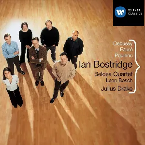 Pochette de Debussy / Fauré / Poulenc de Ian Bostridge - Francis Poulenc - Julius Drake - Claude Debussy - Belcea Quartet - Gabriel Fauré