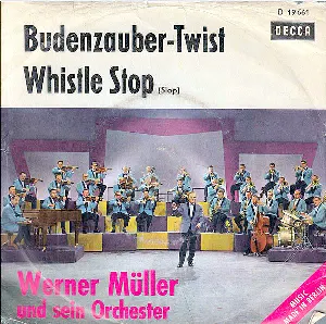 Pochette de Budenzauber-Twist / Whistle Stop de Werner Müller und sein Orchester