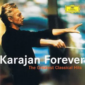 Pochette Karajan Forever: The Greatest Classical Hits