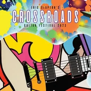 Pochette de Eric Clapton’s Crossroads Guitar Festival 2023 de Eric Clapton
