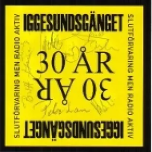 Pochette de 30 år: Slutförvaring men radio aktiv de Iggesundsgänget