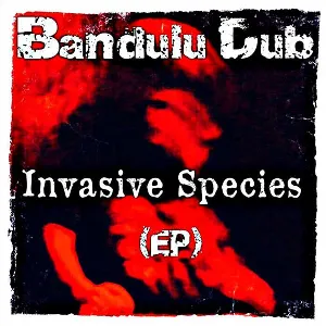 Pochette de Invasive Species de Bandulu Dub