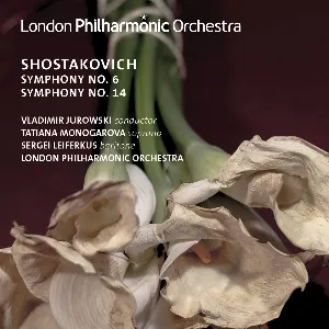 Pochette de Symphonies Nos. 6 & 14 de Dmitri Shostakovich - Sergei Leiferkus - Vladimir Mikhailovich Jurowski - London Philharmonic Orchestra
